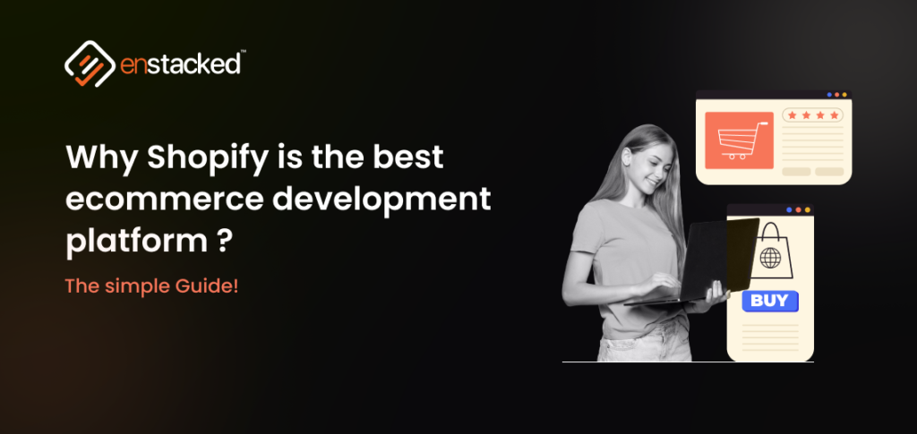 Why Shopify is the Best eCommerce Platform