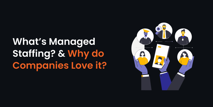 What’s Managed Staffing?