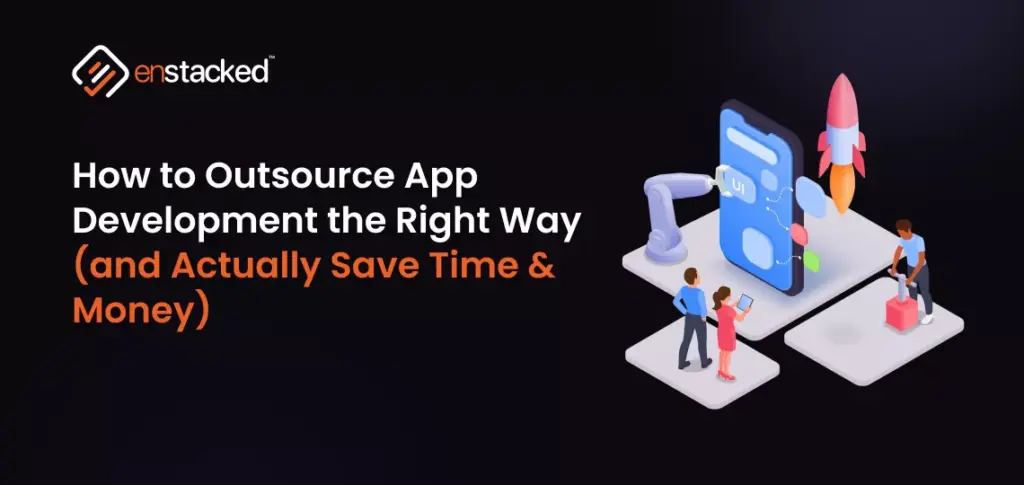 Definition of outsourcing app development showing how external teams handle app design, development, and maintenance