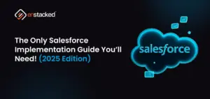 Only Salesforce Implementation Guide in 2025