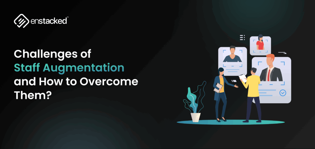 it staff augmentation challenges