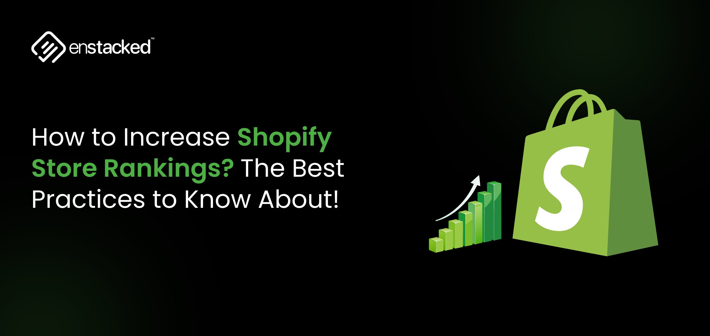 How to Increase Shopify Store Rankings? The Shopify CRO Best Practices to Know About!