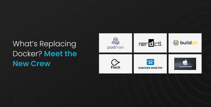 What’s replacing Docker in 2025? Meet Podman, nerdctl, Buildah, Finch, Rancher Desktop, and Apple’s new container tool.