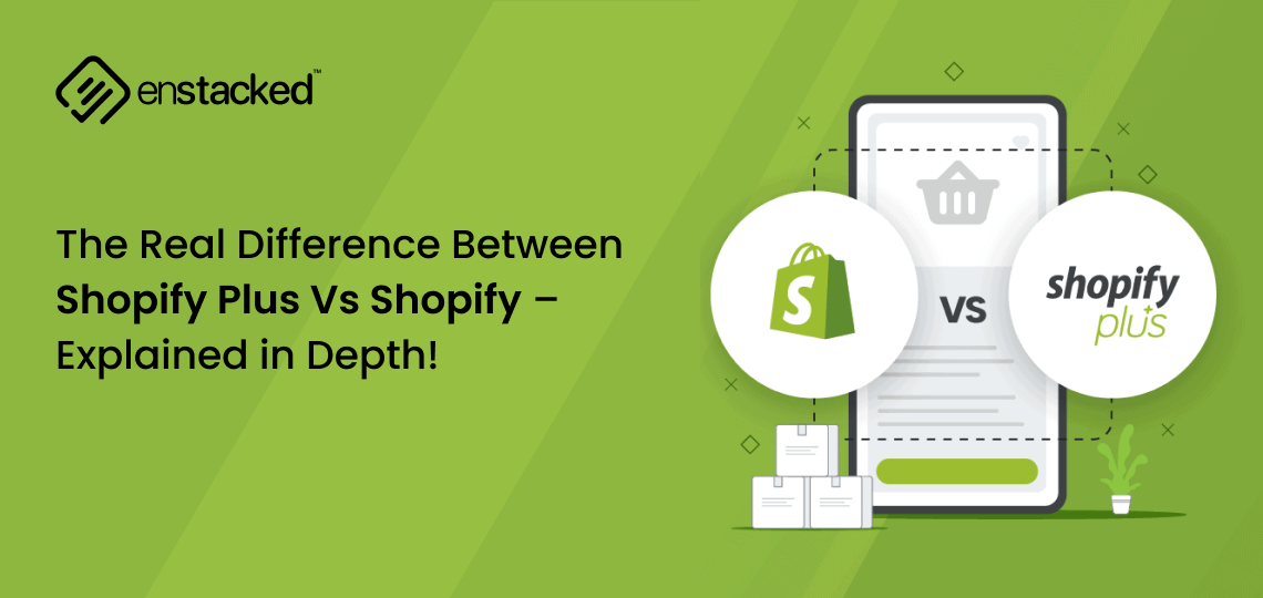 The Real Difference Between Shopify Plus Vs Shopify – Explained in Depth!